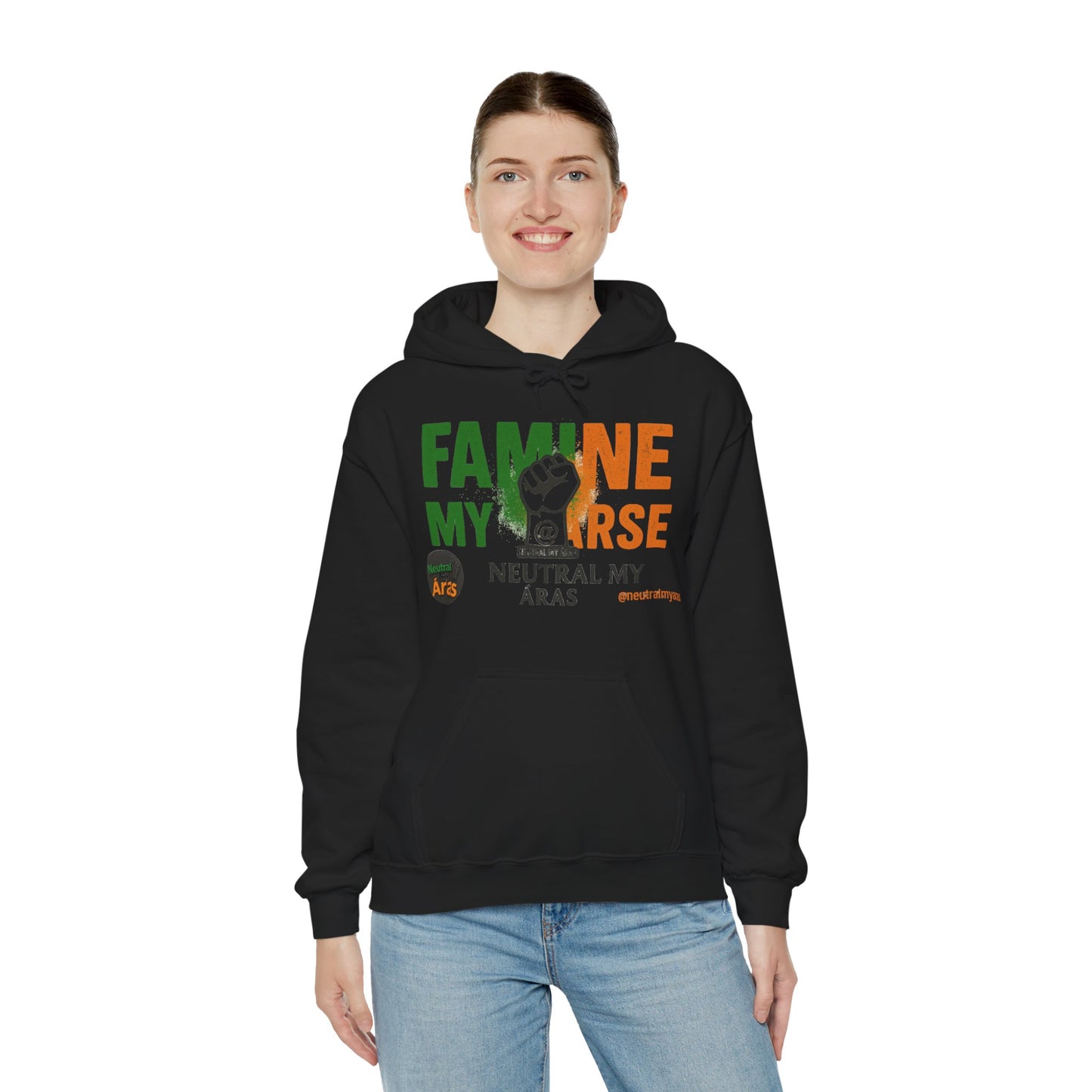 "FAMINE MY ARSE" – The Hoodie That Speaks Truth, and a Bit of Cheek
