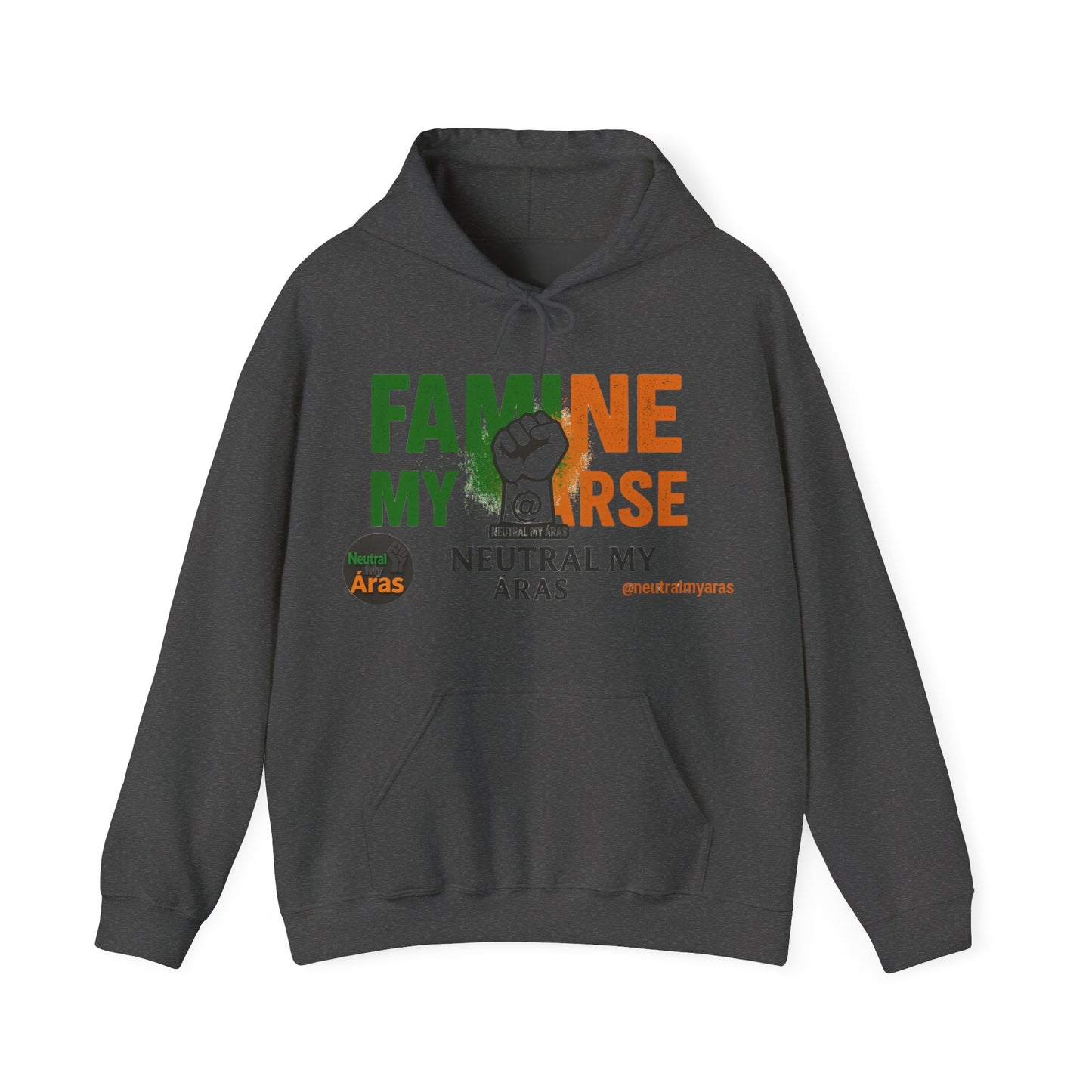 "FAMINE MY ARSE" – The Hoodie That Speaks Truth, and a Bit of Cheek