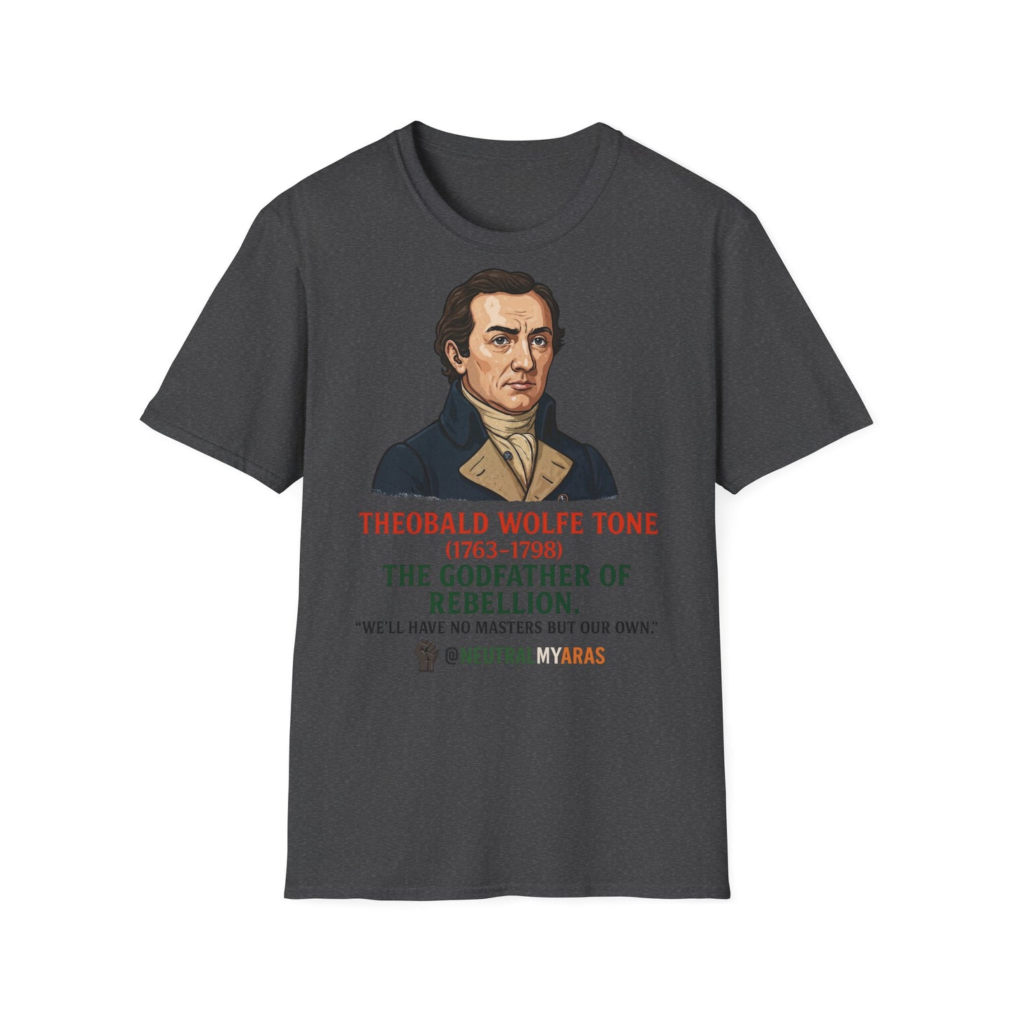 Theobald Wolfe Tone – Godfather of Rebellion Tee