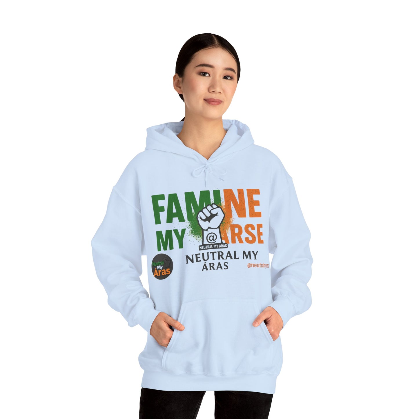 "FAMINE MY ARSE" – The Hoodie That Speaks Truth, and a Bit of Cheek