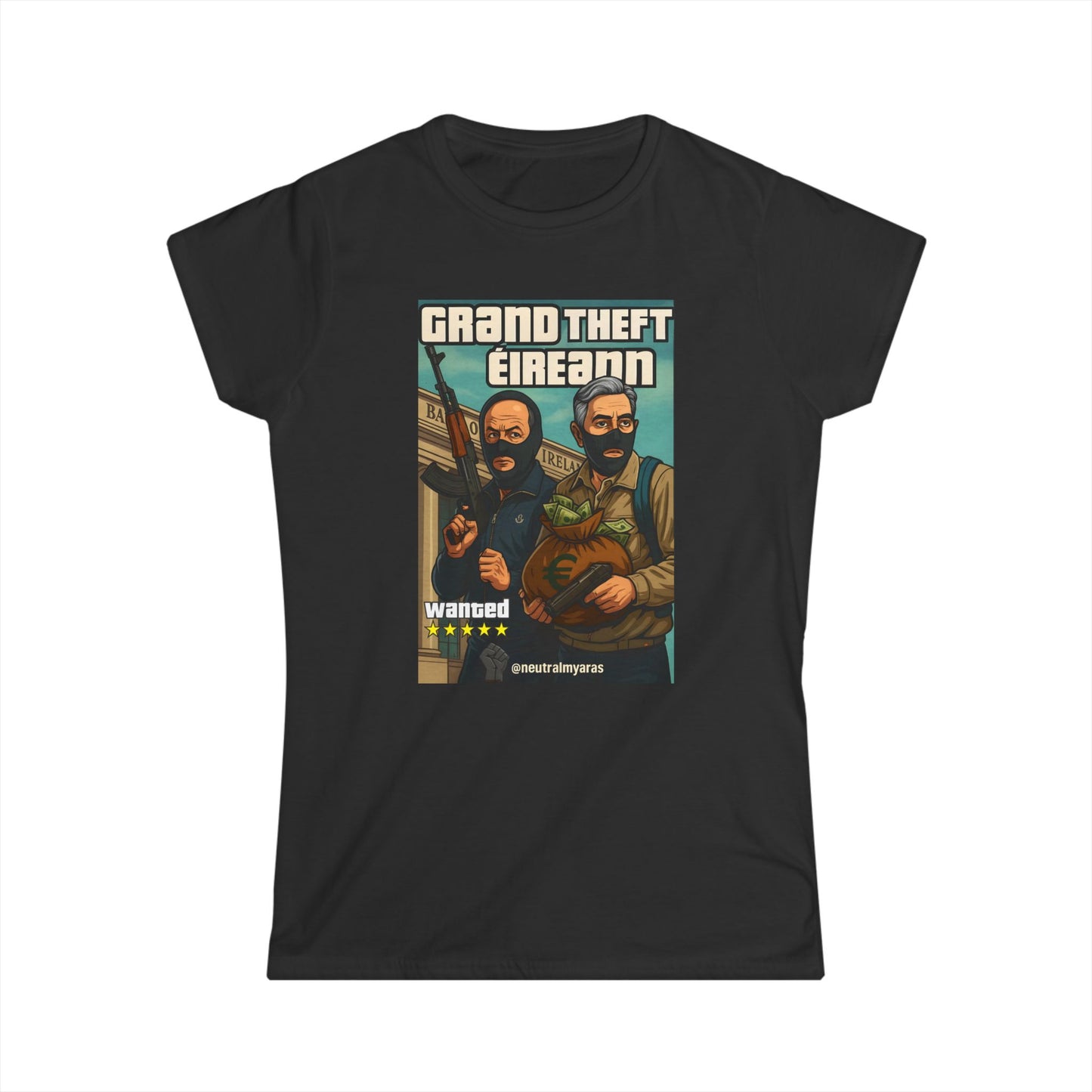 🔥 🚨 GRAND THEFT ÉIREANN 🚨 WOMEN'S TEE ☘️