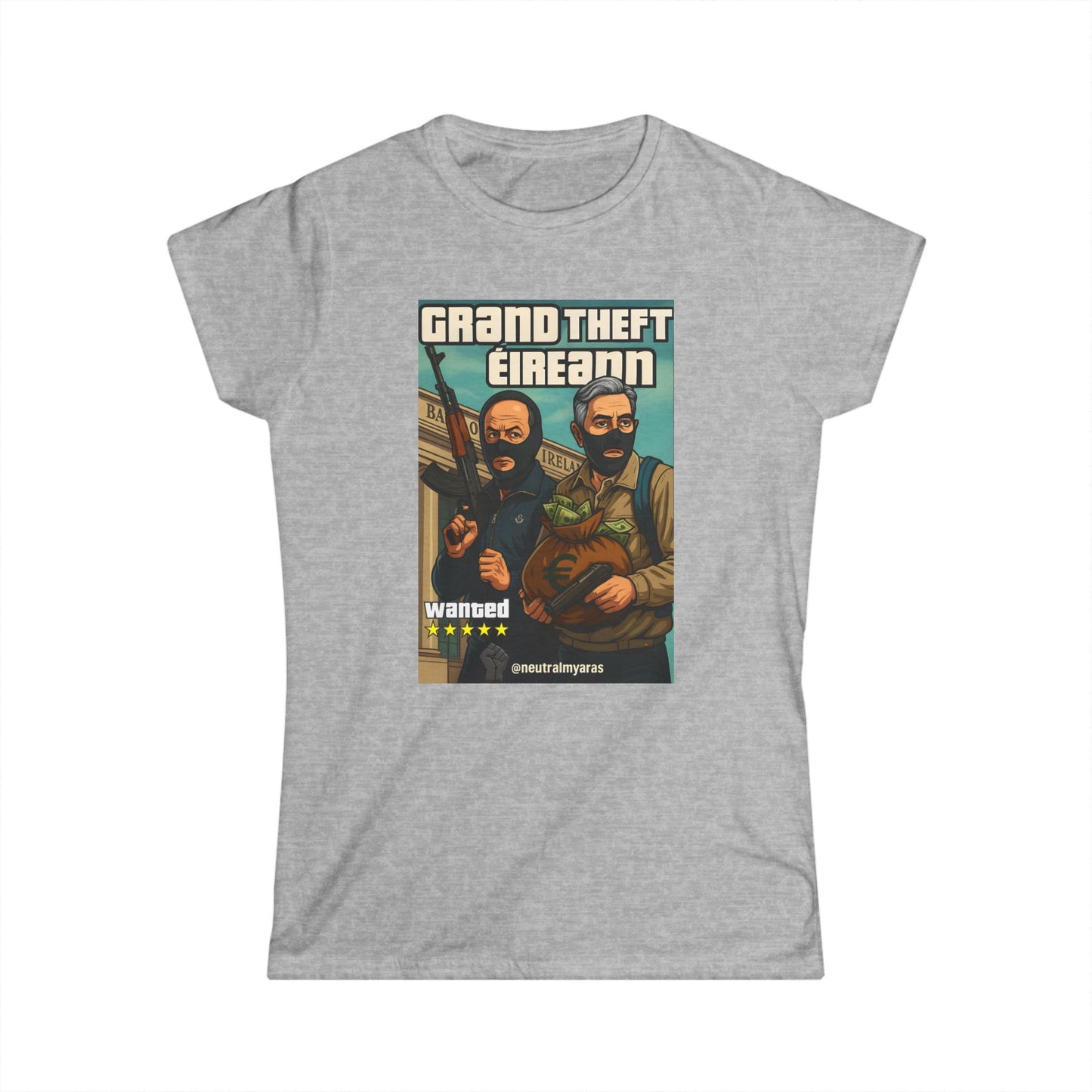 🔥 🚨 GRAND THEFT ÉIREANN 🚨 WOMEN'S TEE ☘️