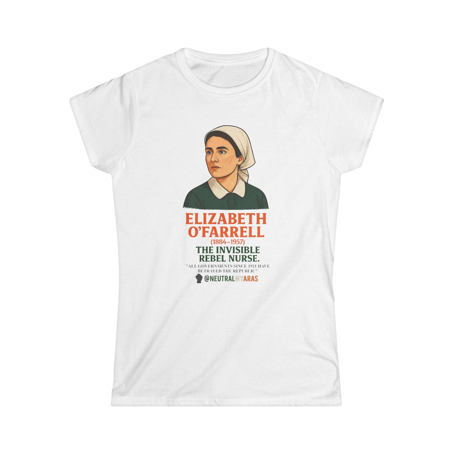 Elizabeth O'Farrell - The Invisible Rebel Nurse - Women's Softstyle Tee