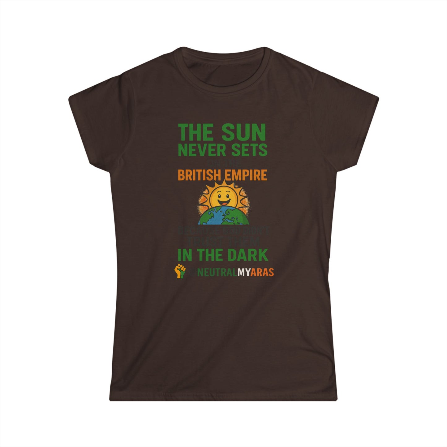 Women's Softstyle Tee 👕 The Sun Never Sets on the British Empire... Because God Didn't Trust Them in the Dark – T-Shirt