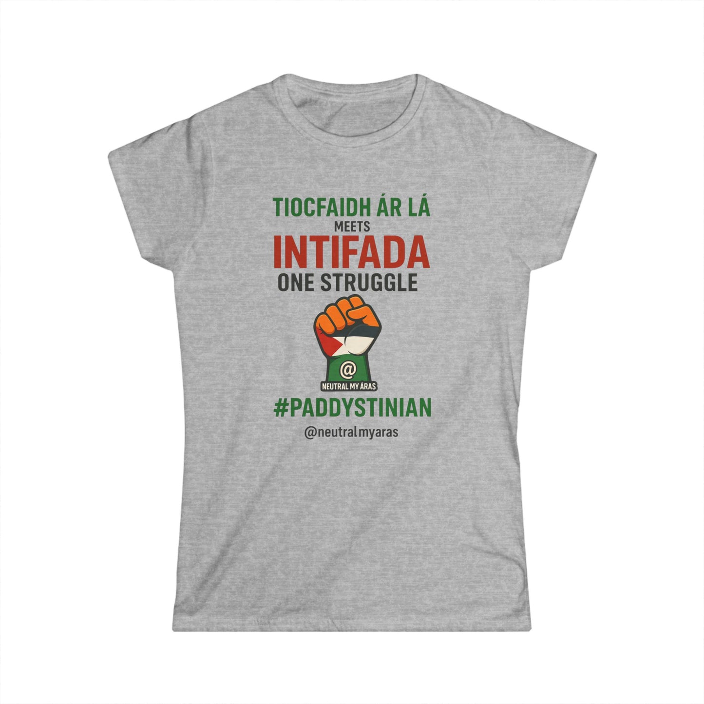 Women's Softstyle Tee 👕 “Tiocfaidh ár lá” Meets “Intifada” – Paddystinian - One Struggle T-Shirt
