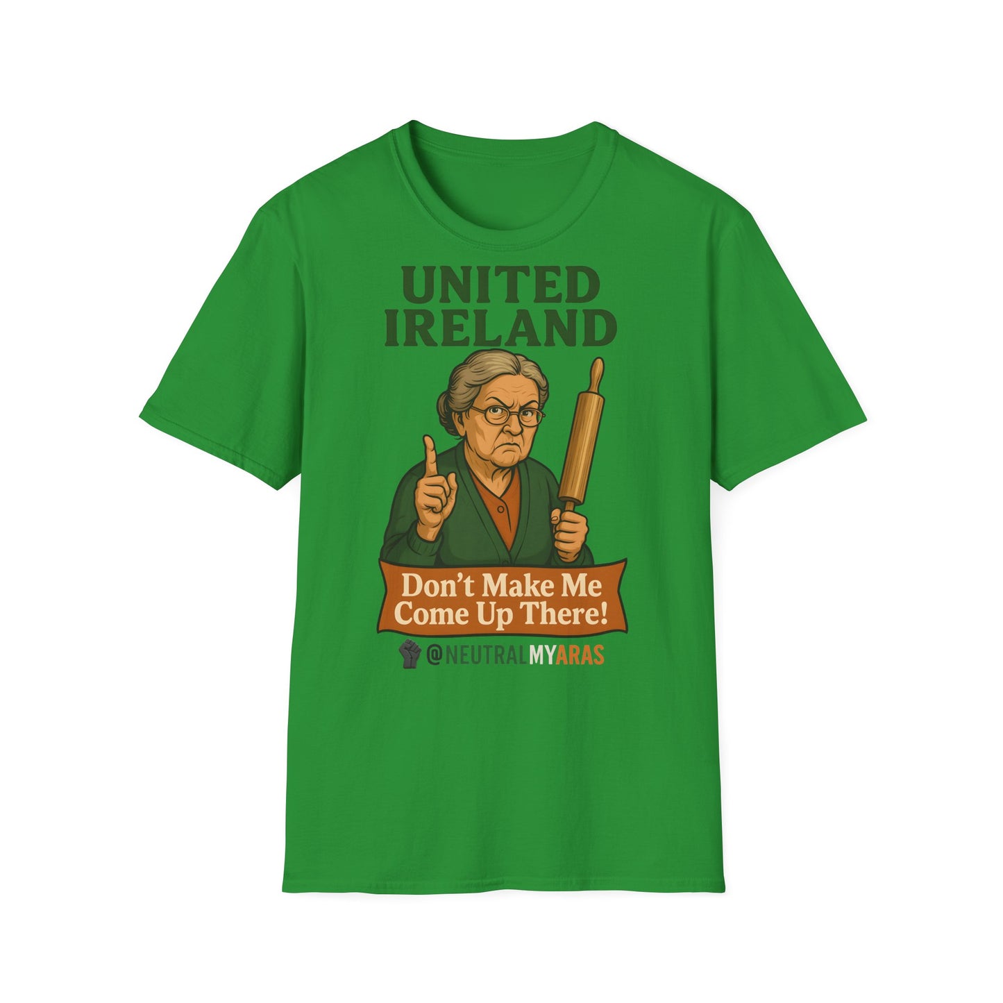 🔥 ANGRY GRANNY "United Ireland – Don’t Make Me Come Up There" T-Shirt ☘️