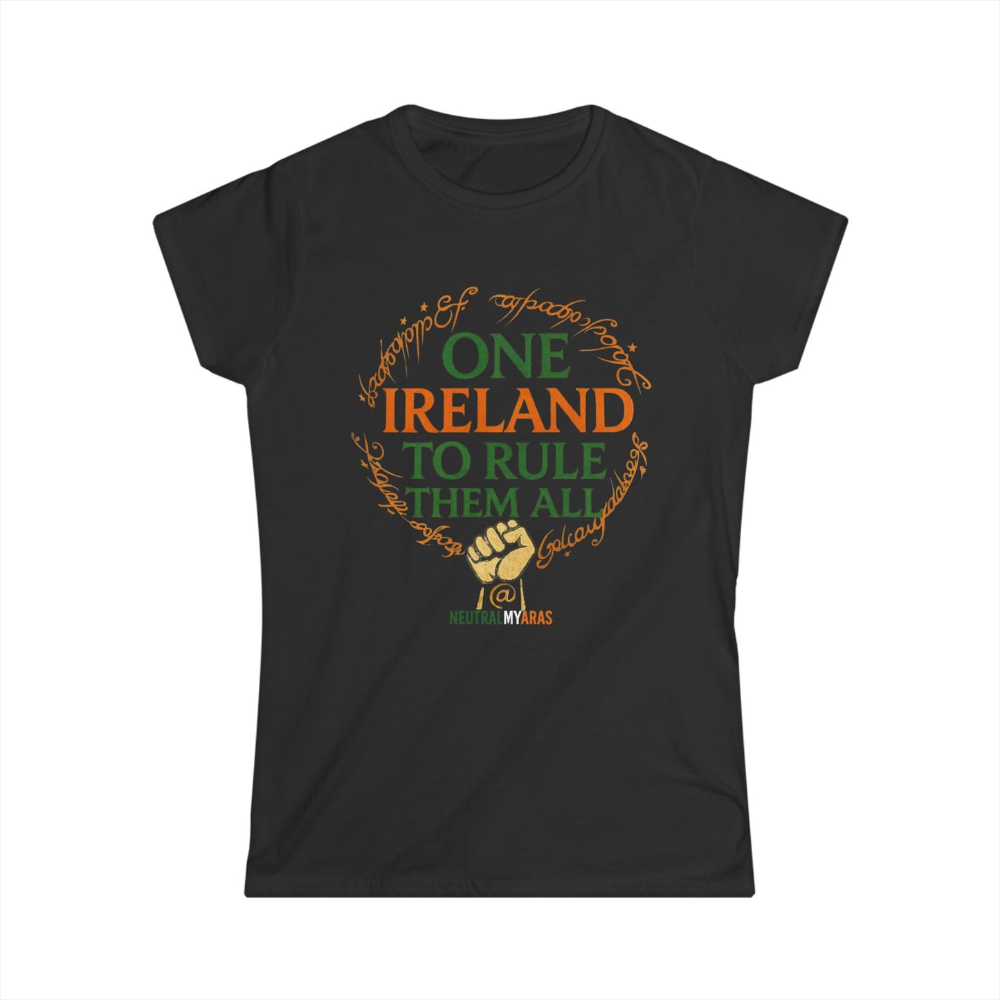 Women's Softstyle Tee "ONE IRELAND TO RULE THEM ALL" – United Ireland - Wear the Legend, Live the Dream