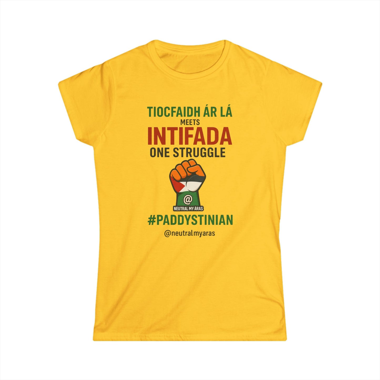 Women's Softstyle Tee 👕 “Tiocfaidh ár lá” Meets “Intifada” – Paddystinian - One Struggle T-Shirt