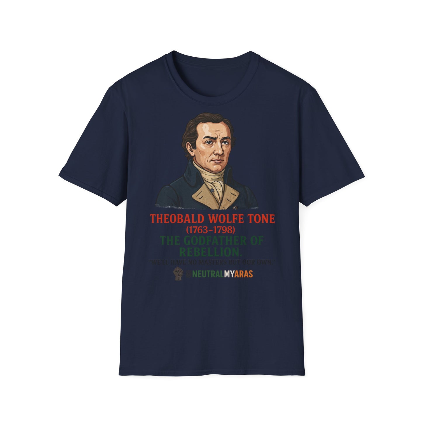 Theobald Wolfe Tone – Godfather of Rebellion Tee