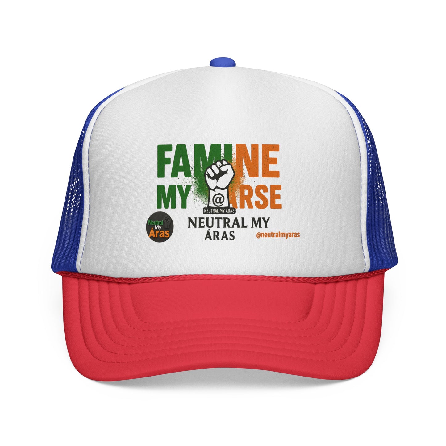 🧢 FAMINE MY ARSE – Trucker Hat