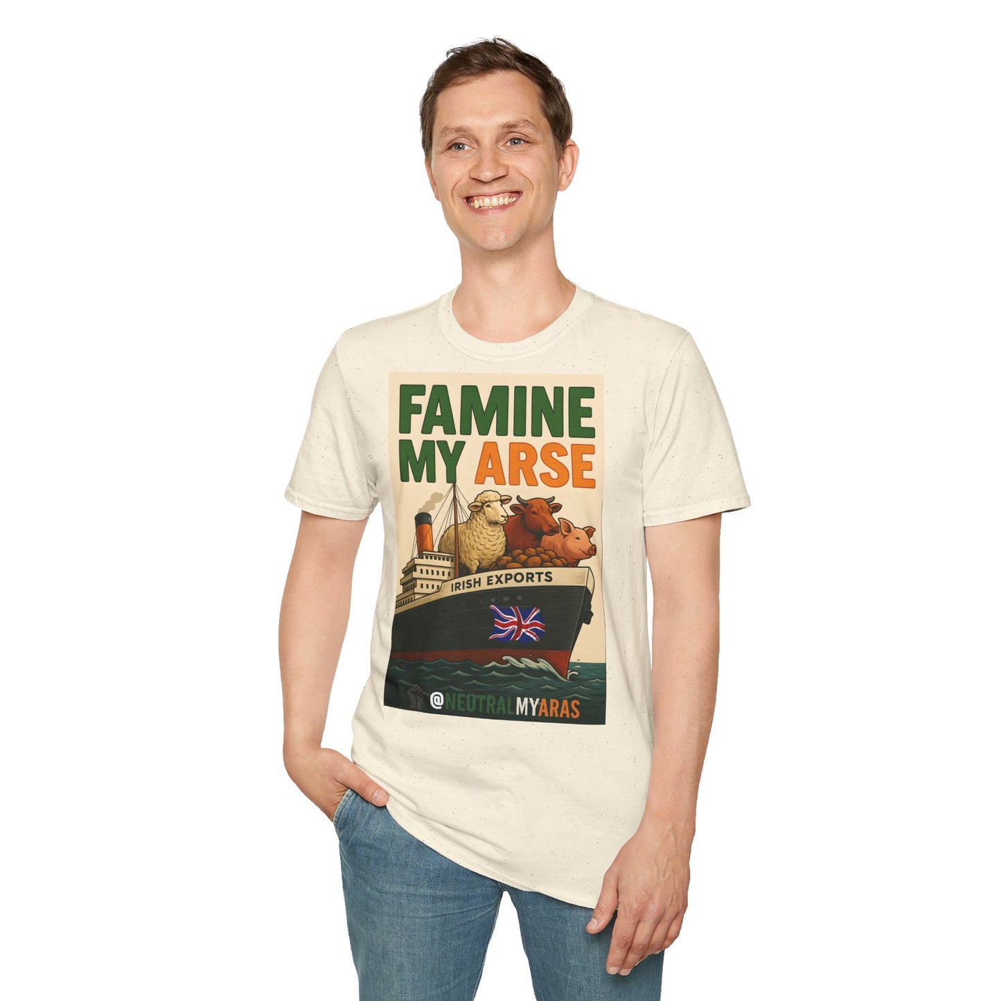🔥 FAMINE MY ARSE T-SHIRT ☘️