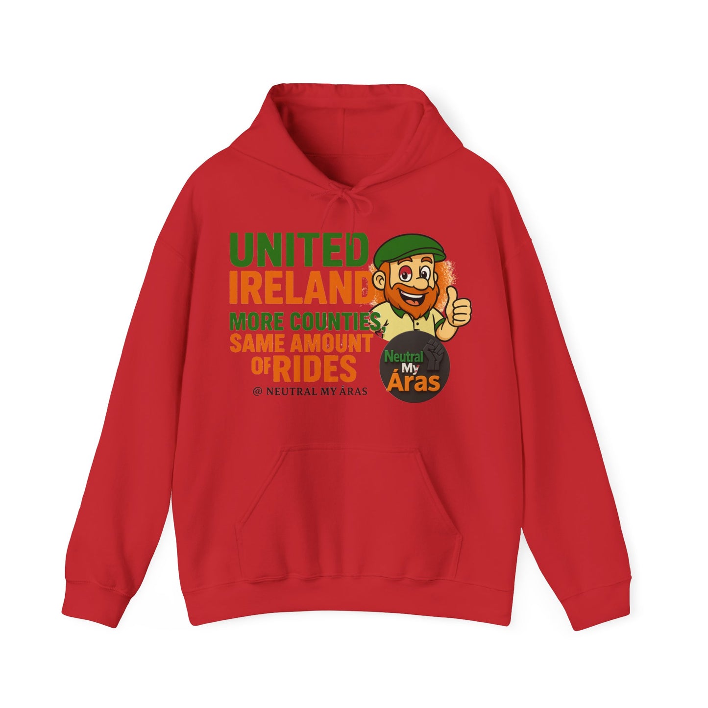 "UNITED IRELAND – MORE COUNTIES, SAME AMOUNT OF RIDES" – The Only Thing That’s Changing is the Territory - United Ireland Graphic Hoodie