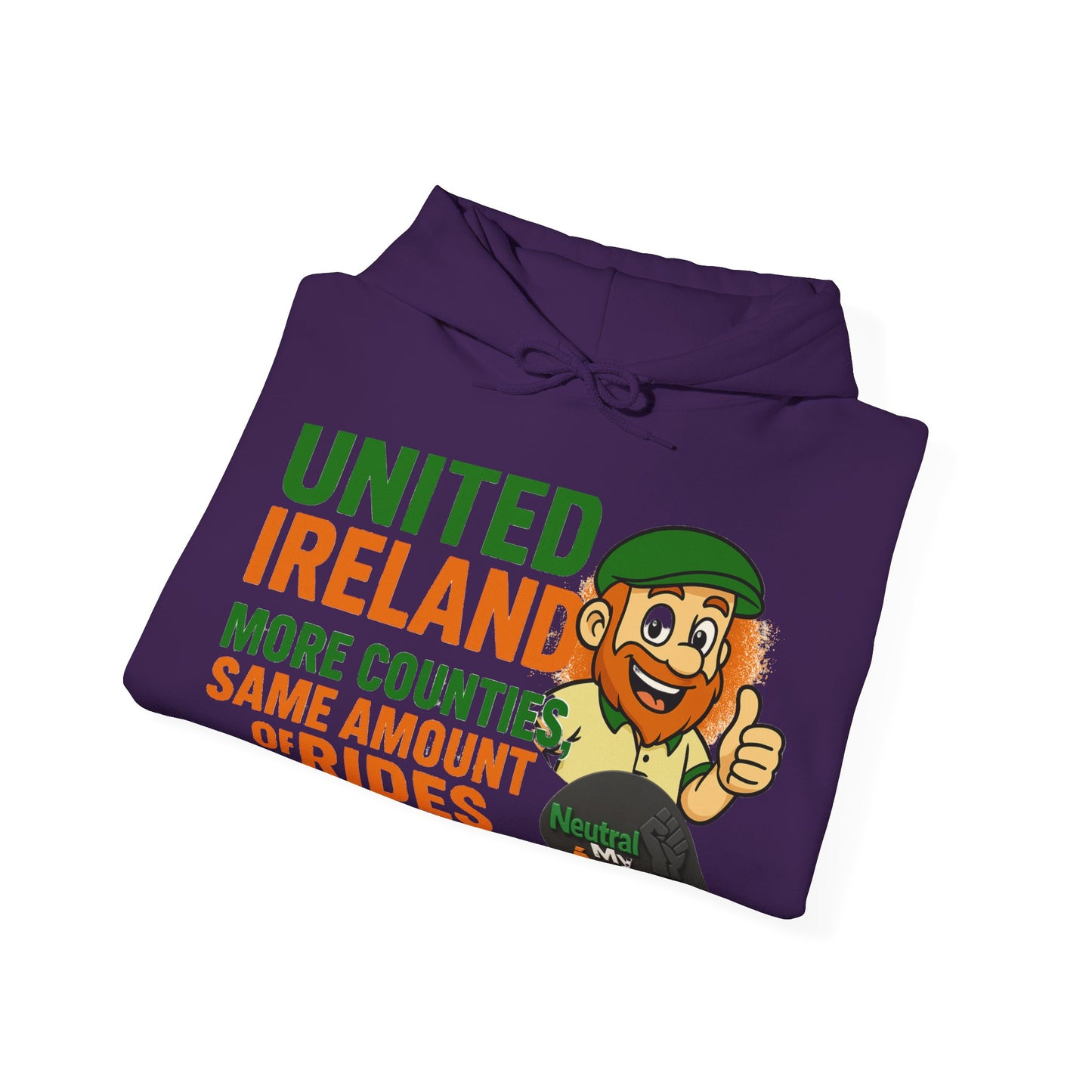 "UNITED IRELAND – MORE COUNTIES, SAME AMOUNT OF RIDES" – The Only Thing That’s Changing is the Territory - United Ireland Graphic Hoodie