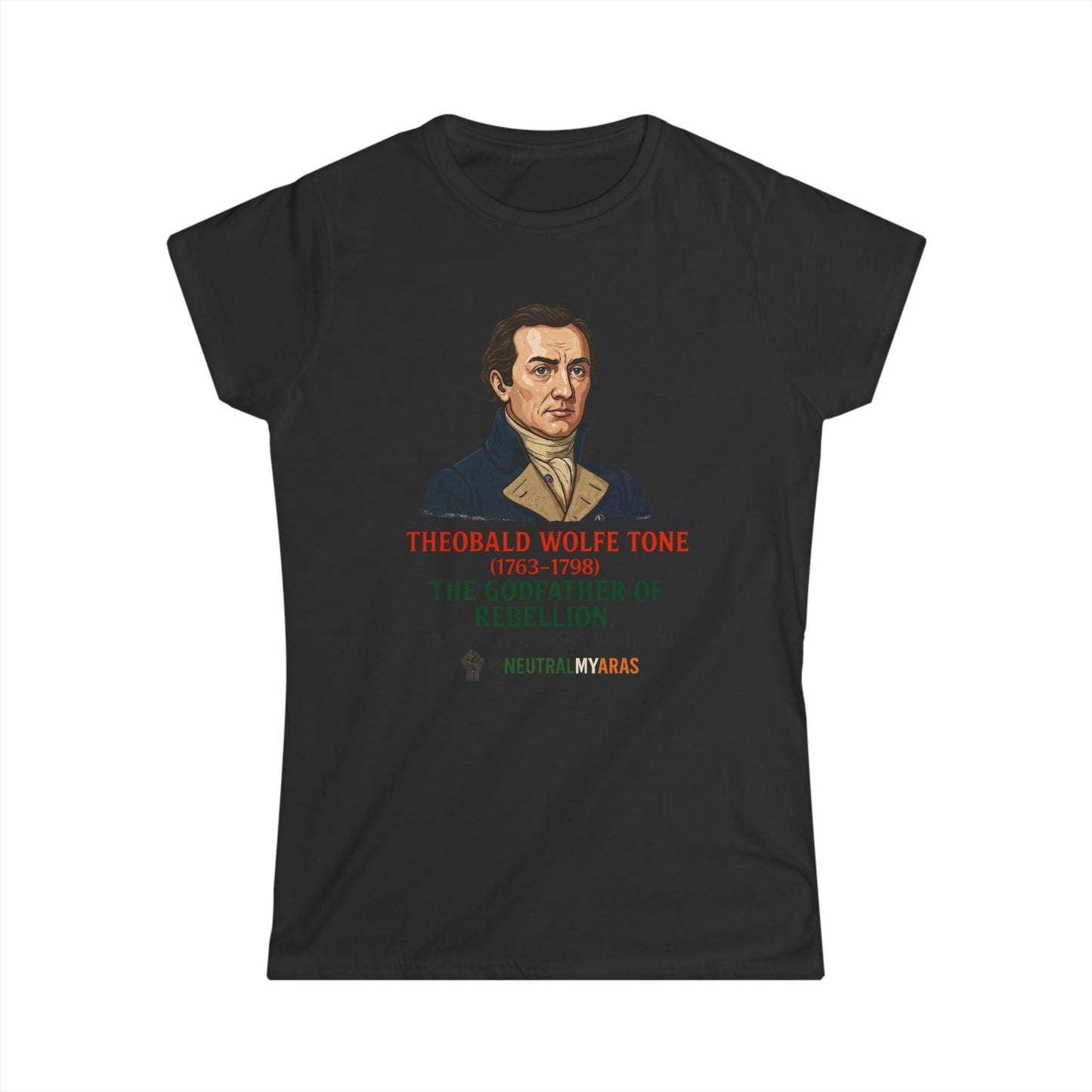 Theobald Wolfe Tone – Godfather of Rebellion - Women's Softstyle Tee