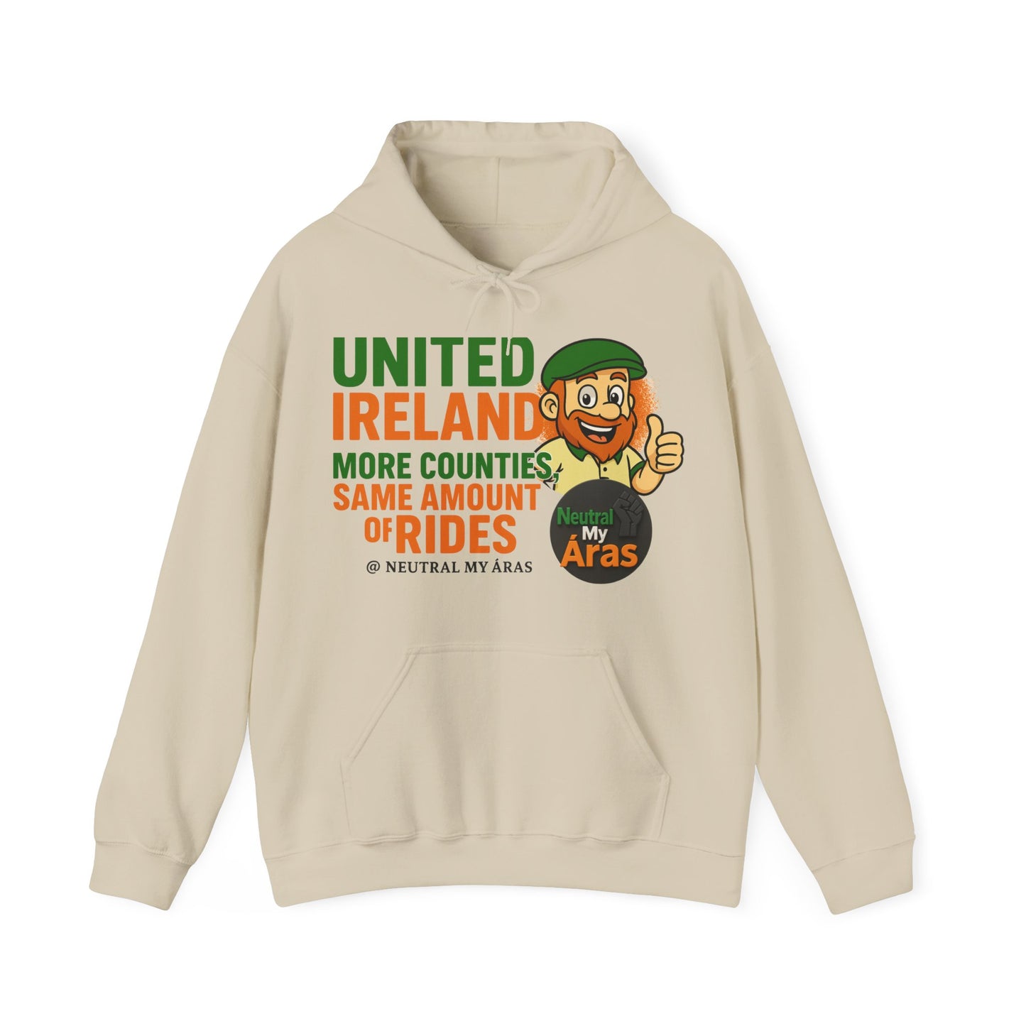 "UNITED IRELAND – MORE COUNTIES, SAME AMOUNT OF RIDES" – The Only Thing That’s Changing is the Territory - United Ireland Graphic Hoodie