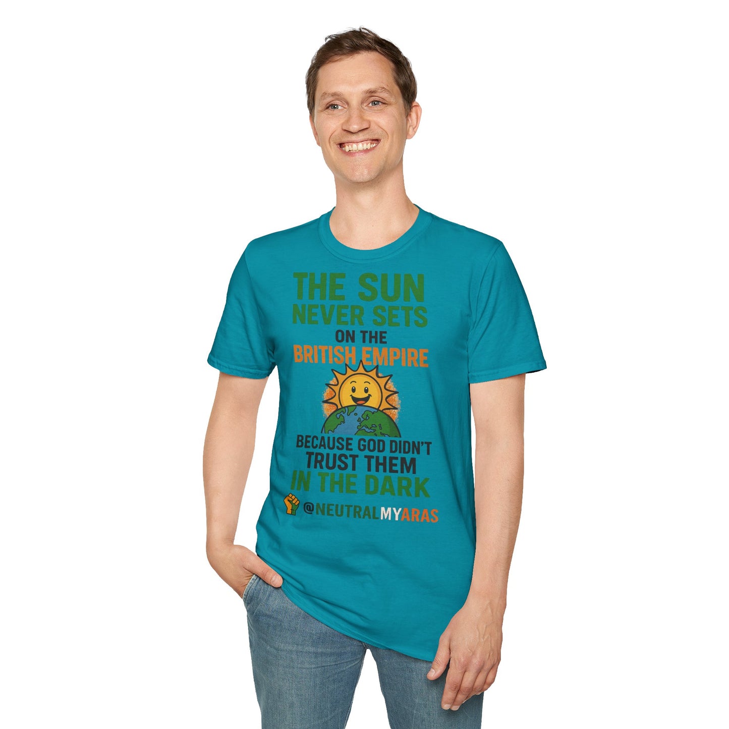 👕 The Sun Never Sets on the British Empire... Because God Didn't Trust Them in the Dark – T-Shirt