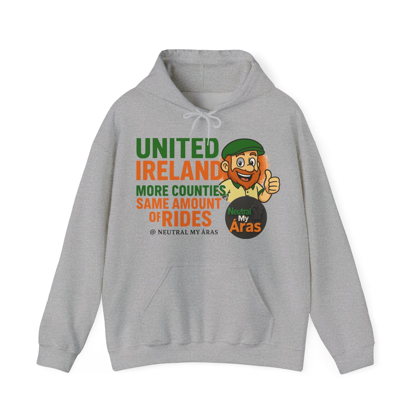 "UNITED IRELAND – MORE COUNTIES, SAME AMOUNT OF RIDES" – The Only Thing That’s Changing is the Territory - United Ireland Graphic Hoodie