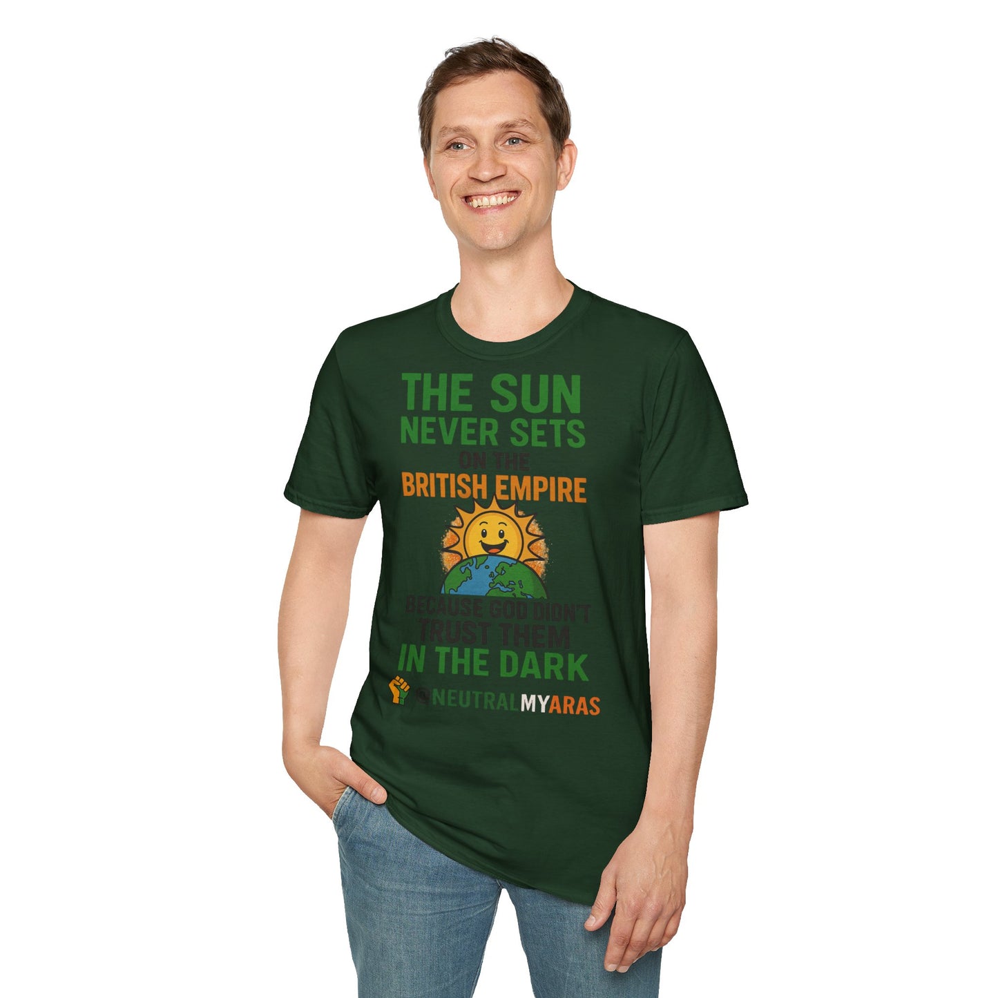 👕 The Sun Never Sets on the British Empire... Because God Didn't Trust Them in the Dark – T-Shirt