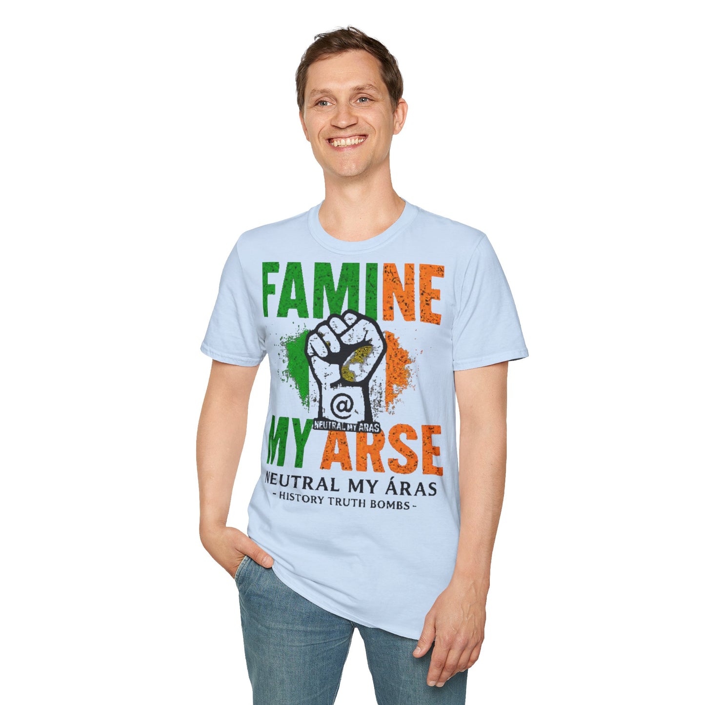 "FAMINE MY ARSE" – The T-Shirt That Speaks Truth, and a Bit of Cheek