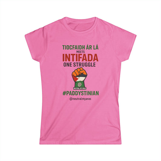 Women's Softstyle Tee 👕 “Tiocfaidh ár lá” Meets “Intifada” – Paddystinian - One Struggle T-Shirt
